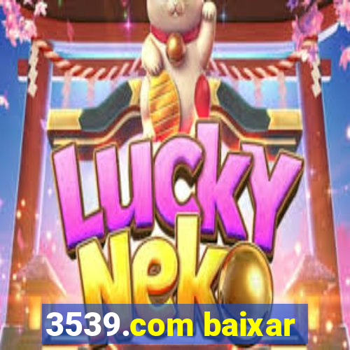 3539.com baixar